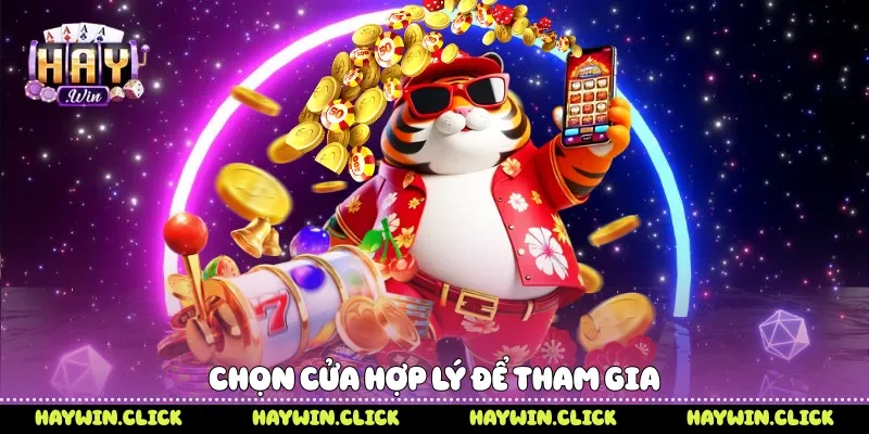 Chọn cửa hợp lý để tham gia