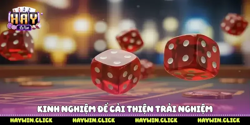 Kinh nghiệm để cải thiện trải nghiệm