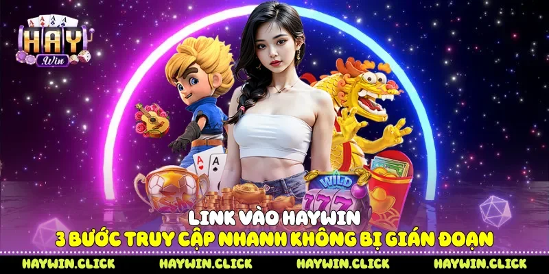 Link vào Haywin