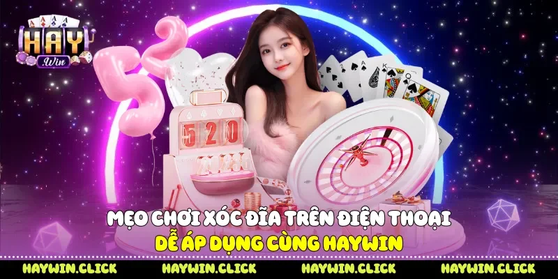 Mẹo chơi xóc đĩa trên điện thoại