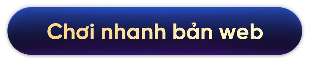 chơi nhanh bản web